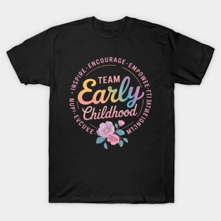 Team Early Childhood Teacher Special Education SPED ECSE T-Shirt